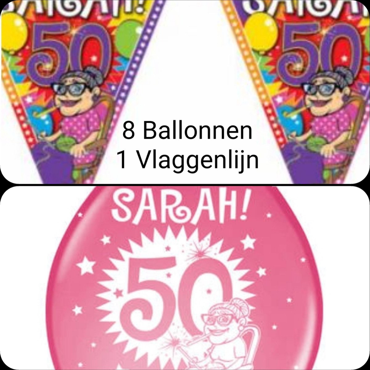1 maal Vlaggenlijn Sarah  & 8 Ballonnen Sarah