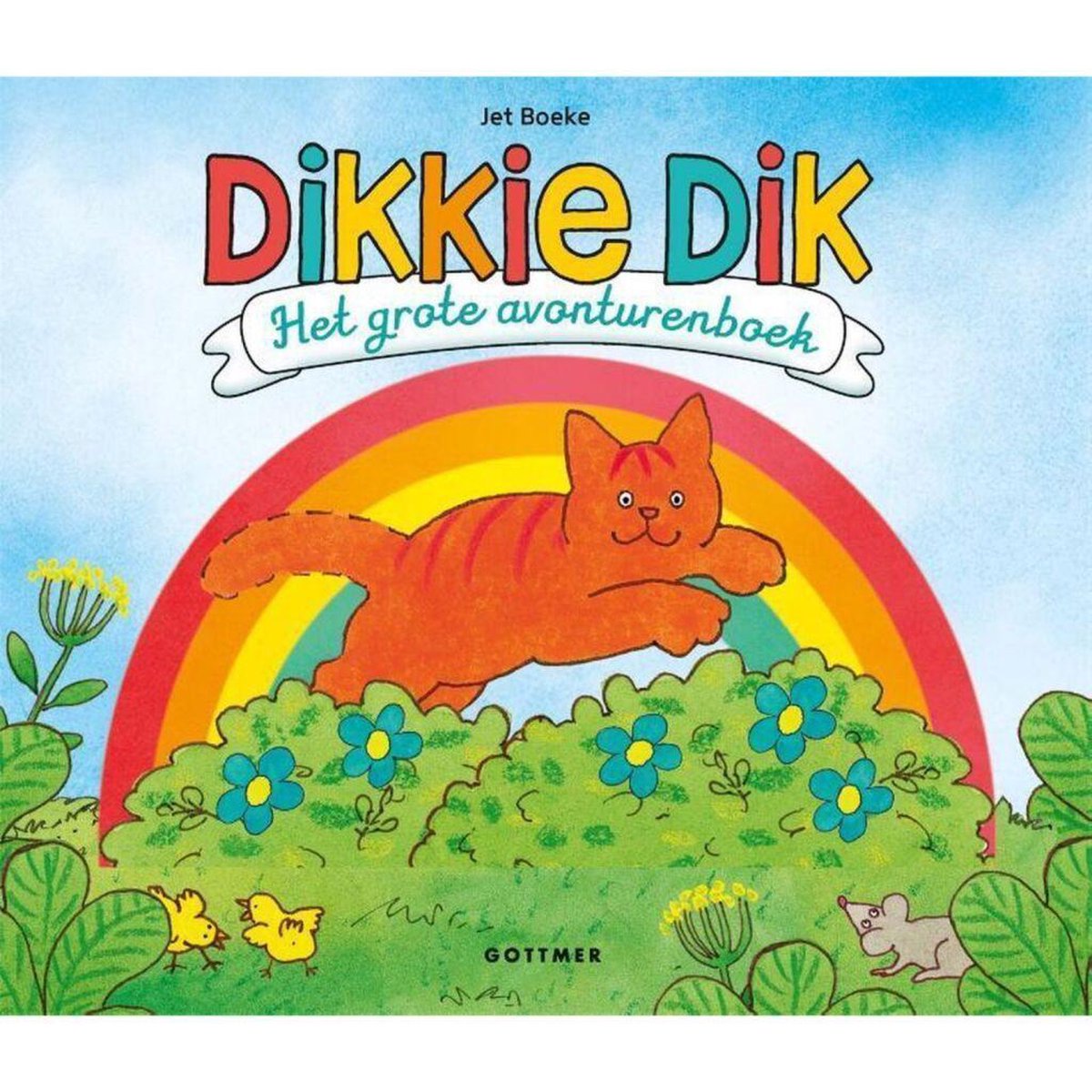 Gottmer Dikkie Dik. Het grote avonturenboek. 3+
