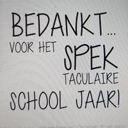 4 stuks sticker cadeau juf tekst snoep pot spek | Bedankt voor het spectaculaire school jaar |  bedanken juffen juffendag meester meesterdag  afscheid einde jaar schooljaar groep klas set  Juffendag cadeau  Einde schooljaar   juf