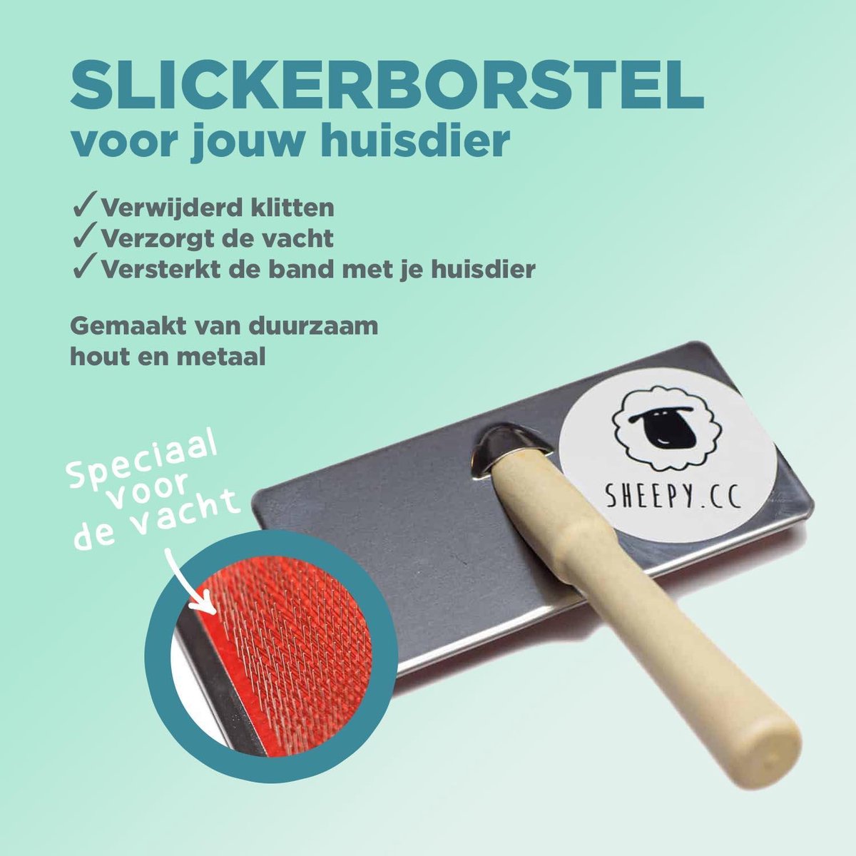 Slickerborstel - Handzaam - Sterk - Duurzaam hout en metaal - Maakt de vacht van je hond of kat weer klit- en viltvrij - huisdierenborstel voor vachtverzorging