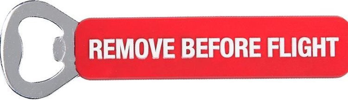Flesopener - Remove Before Flight