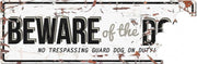 D&D Waakbord / Warning beware of the dog gb Wit/grijs 40x14cm