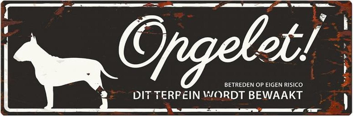 D&D Waakbord / Warning sign bull terrier n Zwart 40x14cm