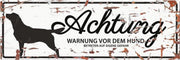 D&D Waakbord / Warning sign retriever de Wit 40x14cm