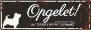 D&D Waakbord / Warning sign terrier n Zwart 40x14cm