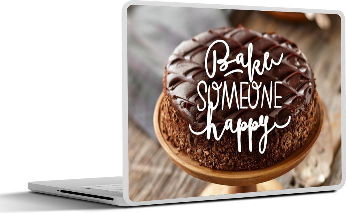 Laptop sticker - 10.1 inch - 'Bake someone happy' achtergrond met een chocoladetaart