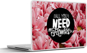 Laptop sticker - 10.1 inch - 'All you need are flowers' achtergrond met roze bloemen