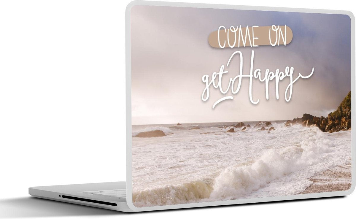Laptop sticker - 10.1 inch - 'Come on get happy' en een achtergrond met de zee