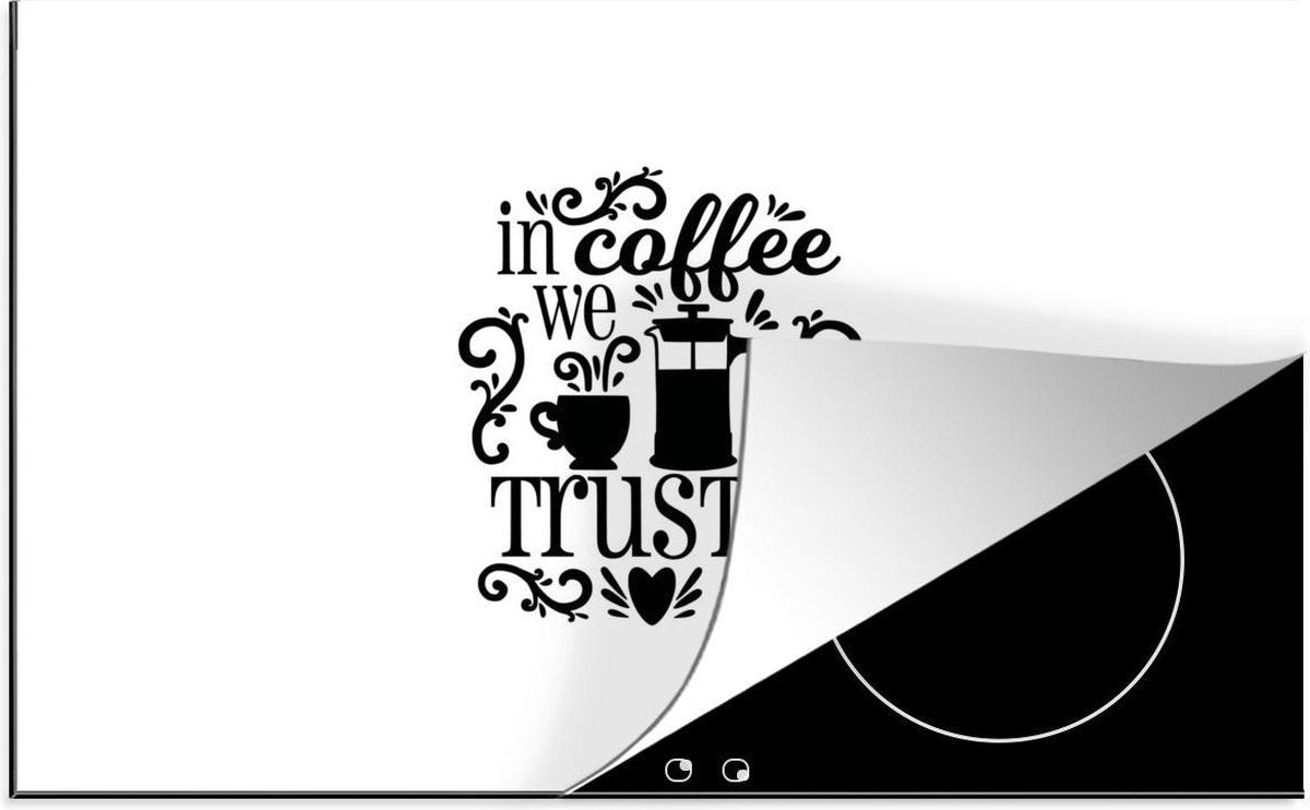 Luxe inductie beschermer Koffie Quotes - 80x52 cm - Quote In coffee we trust op witte achtergrond  - inductiebeschermer