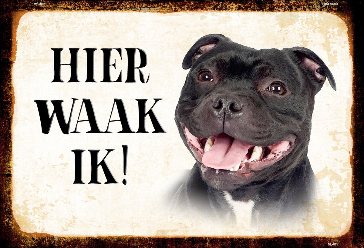 Wandbord - 20x30 - Hier Waak Ik - Stafford Shire Bull Terrier