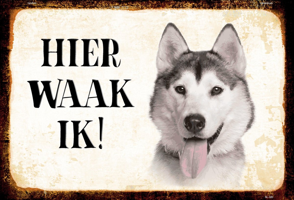 Wandbord - Hier Waak Ik - Husky