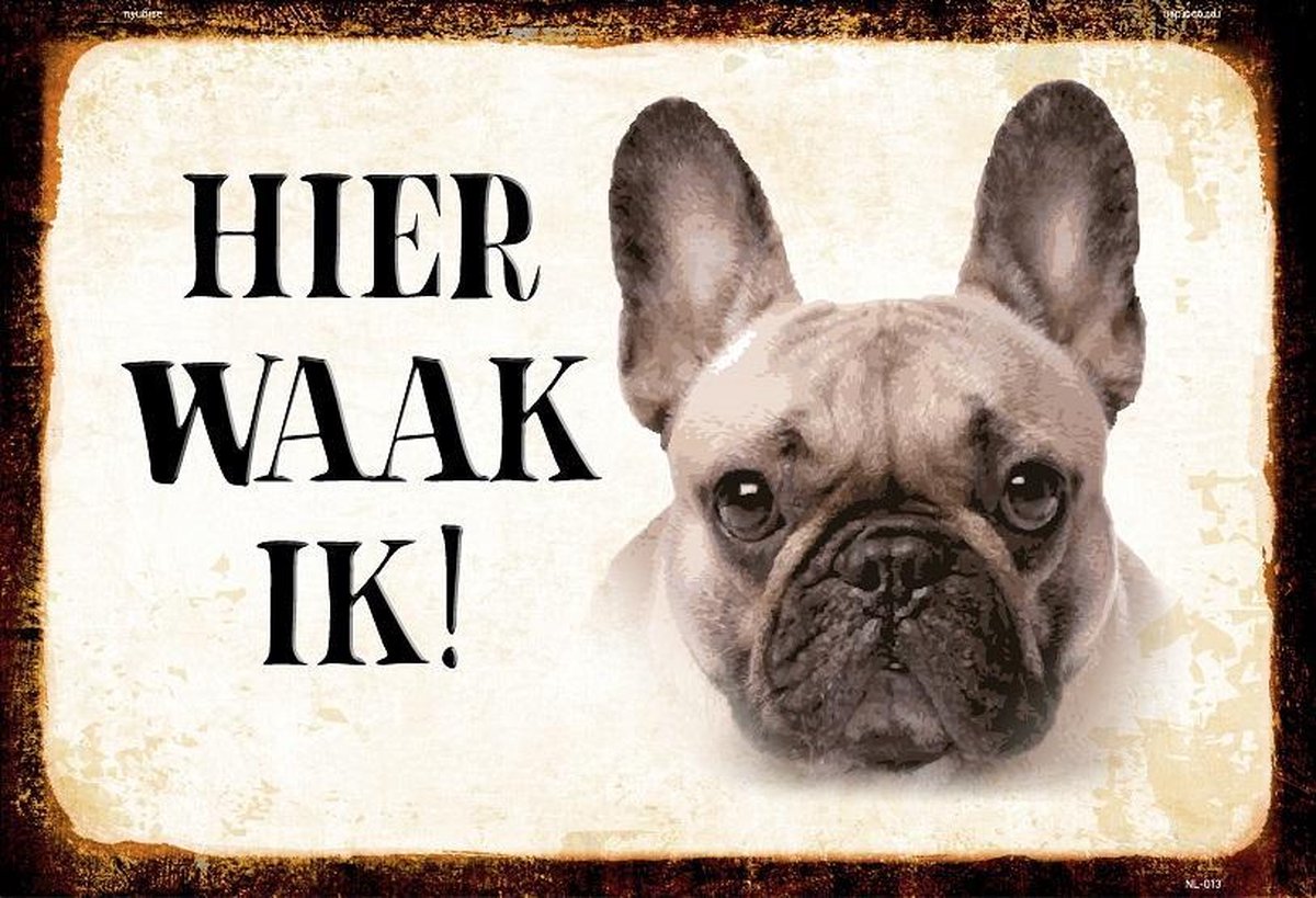 Wandbord - Hier Waak Ik - Franse Bulldog