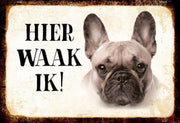 Wandbord - Hier Waak Ik - Franse Bulldog