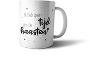 bijStip Mok Geen Tijd Om Te Haasten - Zwart Wit - 330ml