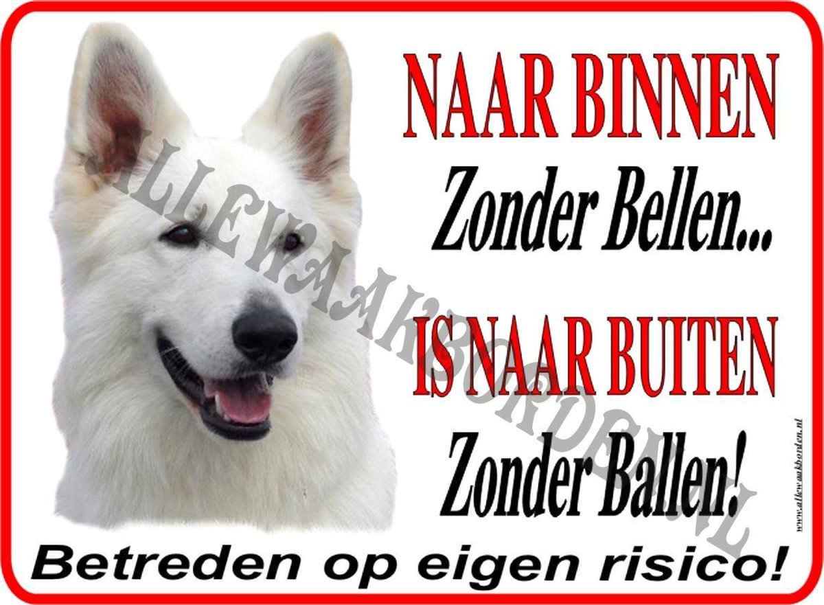 Witte Herder 193...formaat: 15x20cm...(ondergrond: wit)...(Naar binnen zonder bellen...is naar buiten zonder ballen!)..(wit/rood/zwart+full color afb.)..Gratis verzending!