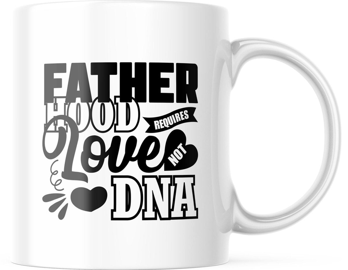 Vaderdag Mok Fatherhood requires love not dna