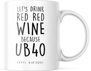 Verjaardag Mok let's drink red red wine