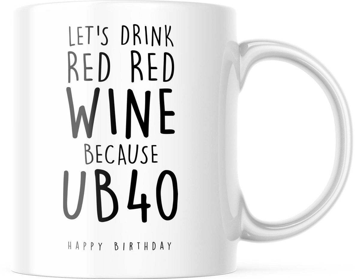 Verjaardag Mok let's drink red red wine