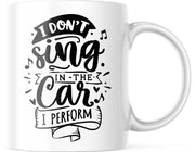 Mok met tekst: I don't sing in the car