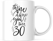Verjaardag Mok the one where you turn 30