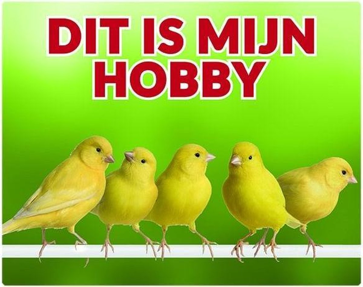 Kanarie Waakbord - Dit is mijn hobby Groep