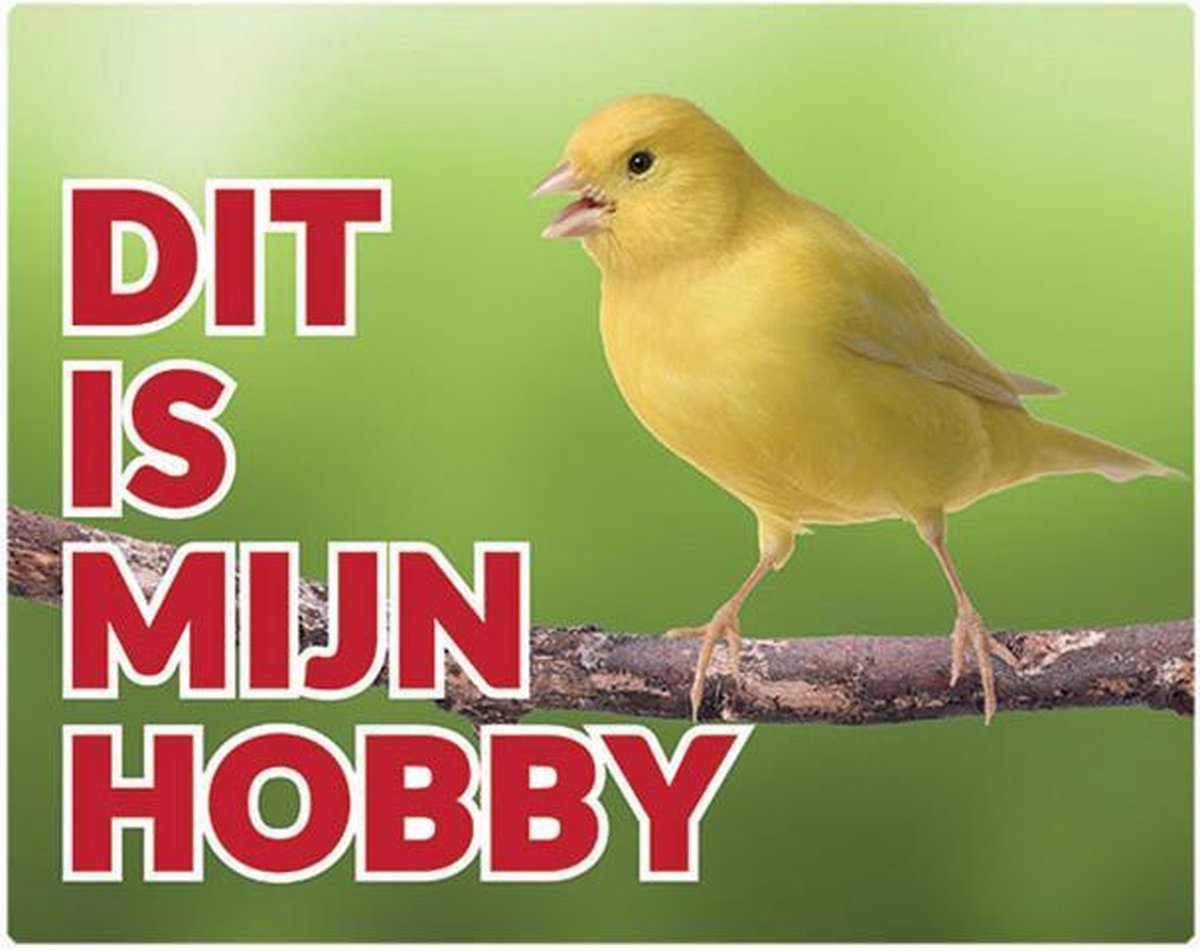 Dit is mijn hobby 136 Kanarie geel NL waakbord met een gekleurde achtergrond