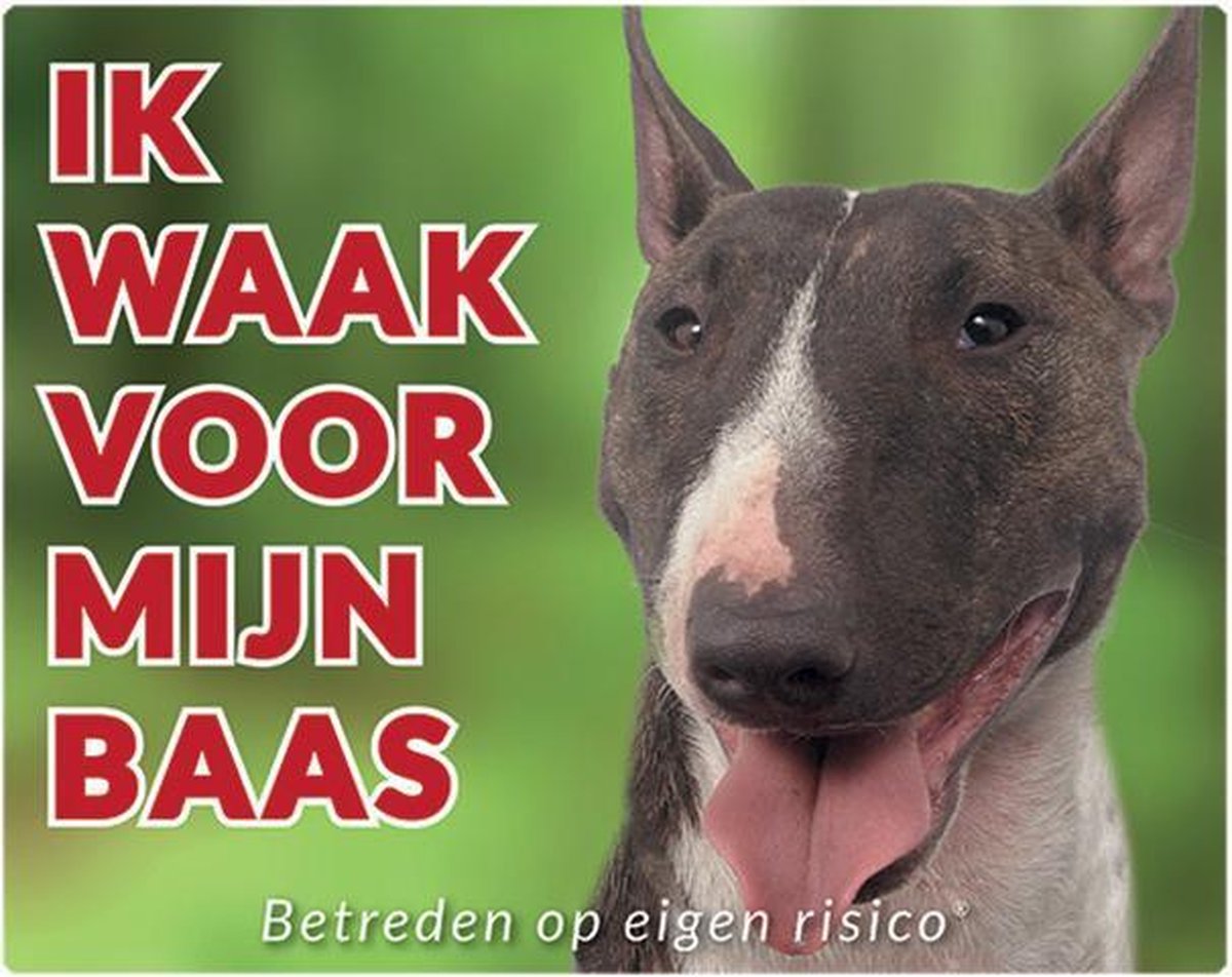 Bull Terrier Waakbord - Ik waak voor mijn baas