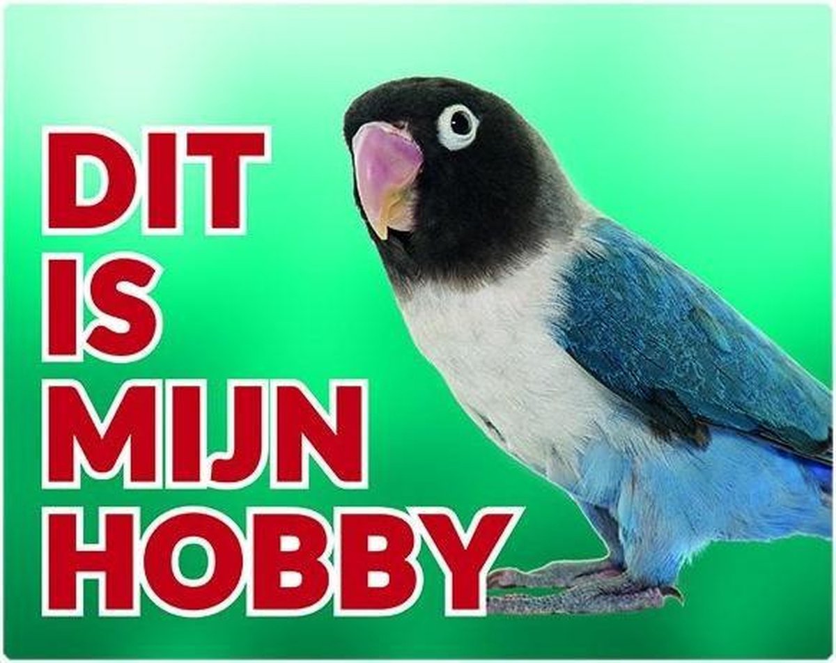 Agapornis Waakbord - Dit is mijn hobby Blauw