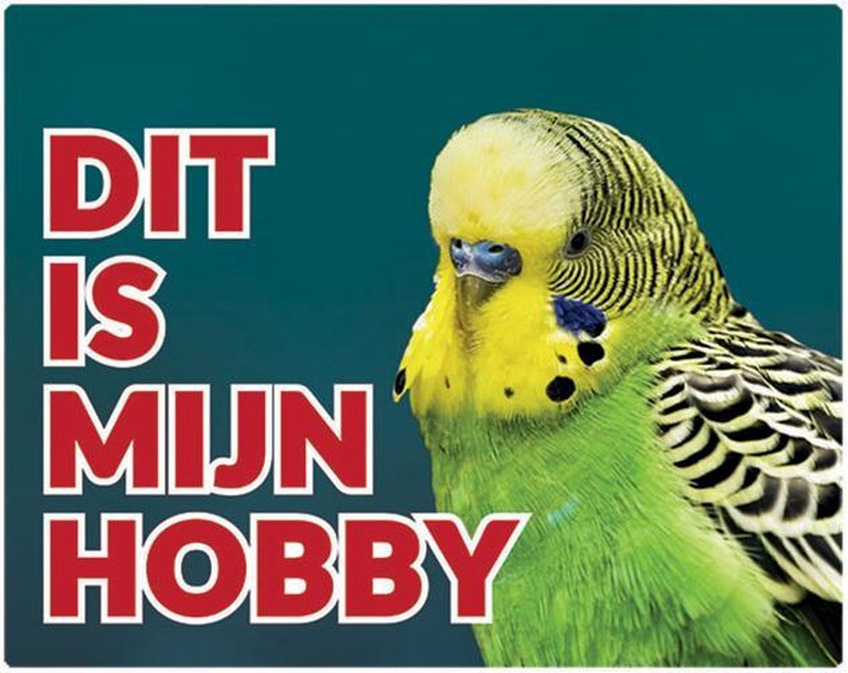 Parkiet geel groen Waakbord - Dit is mijn hobby