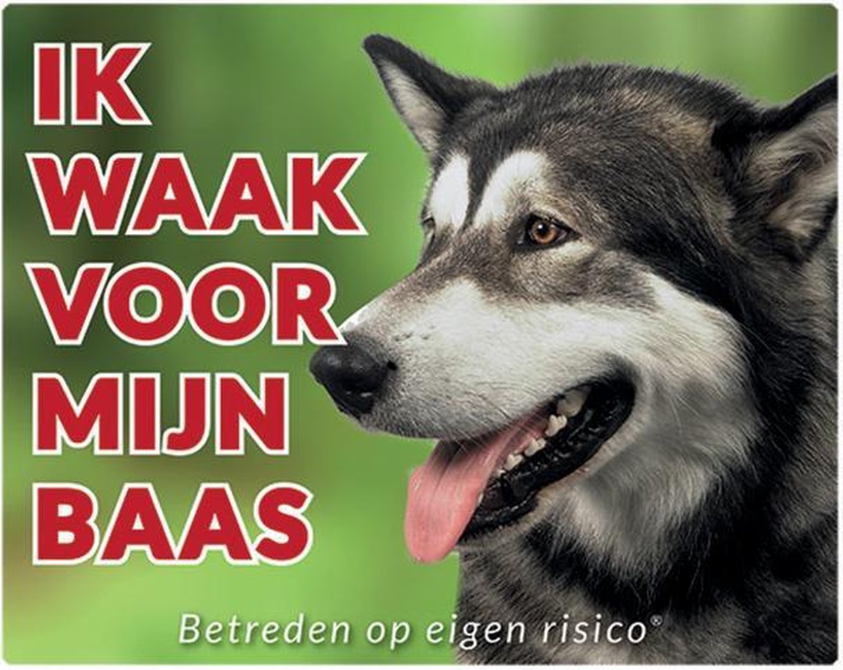 Alaskan Malamute Waakbord - Ik waak voor mijn baas