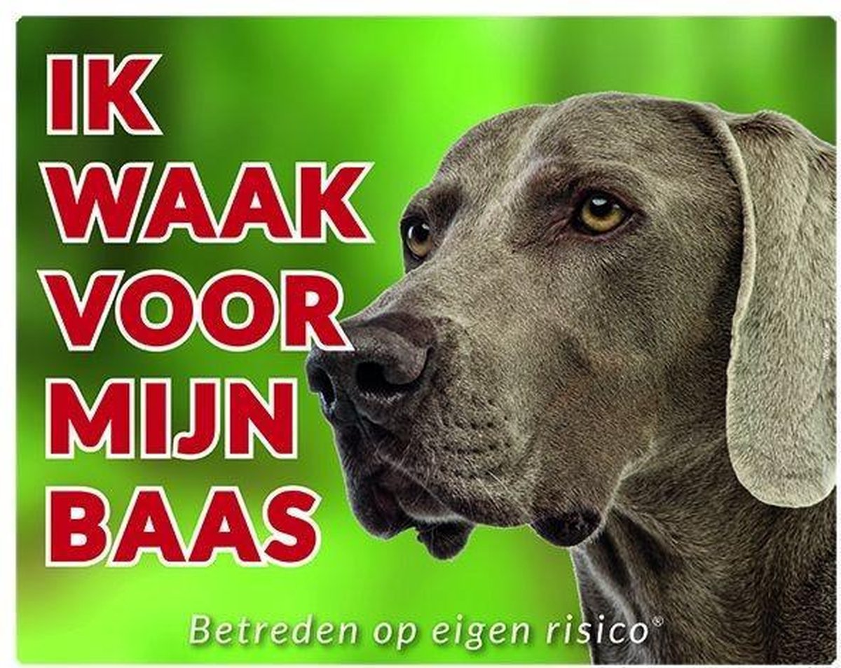 Weimaraner Waakbord - Ik waak voor mijn baas