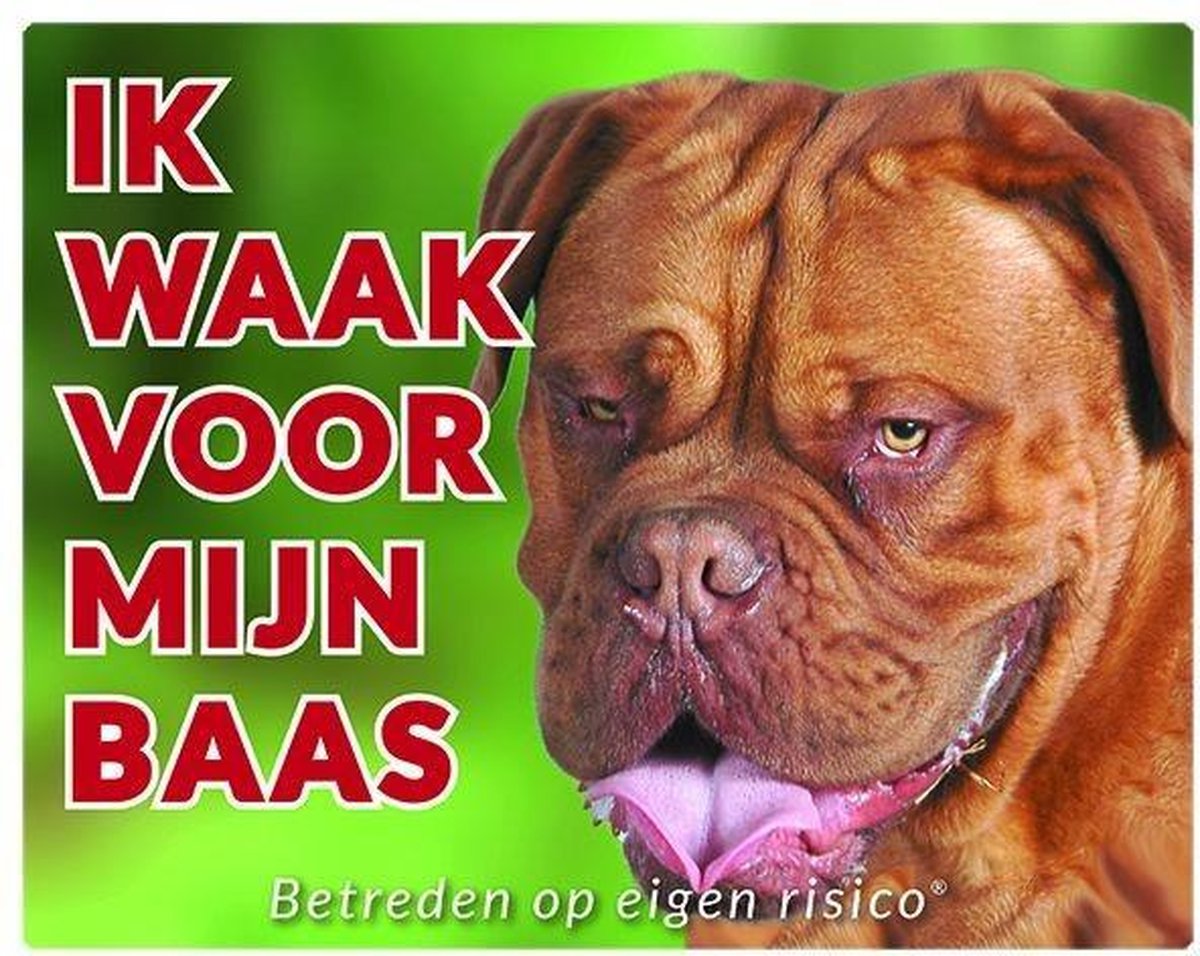 Bordeaux Dog Waakbord - Ik waak voor mijn baas