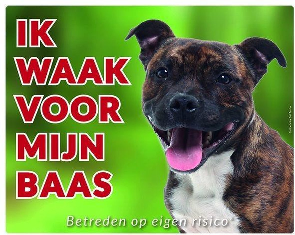 Staffordshire Terrier brindle Waakbord - Ik waak voor mijn baas