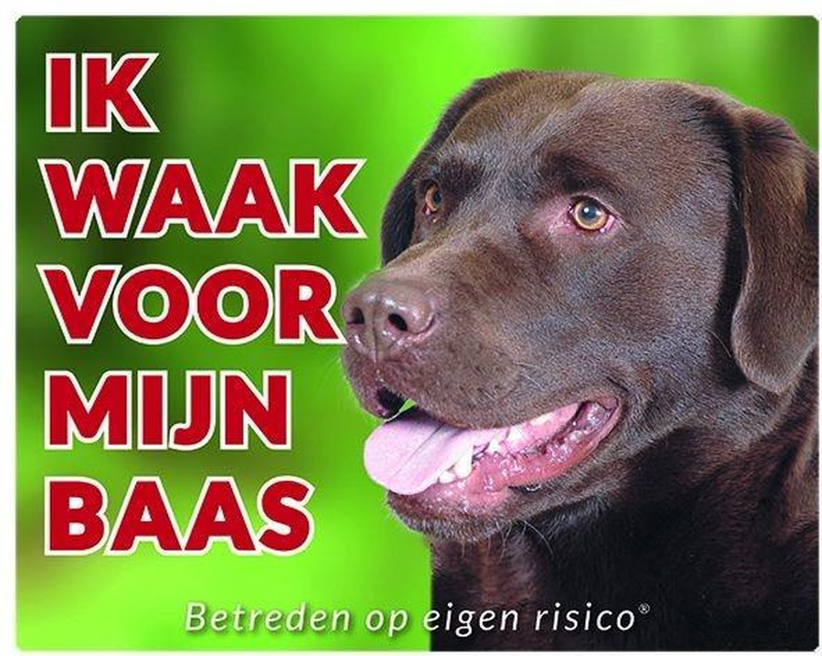 Labrador Retriever Waakbord - Ik waak voor Bruin