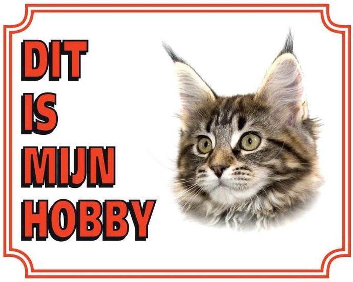 Maine Coon Waakbord - Dit is mijn hobby