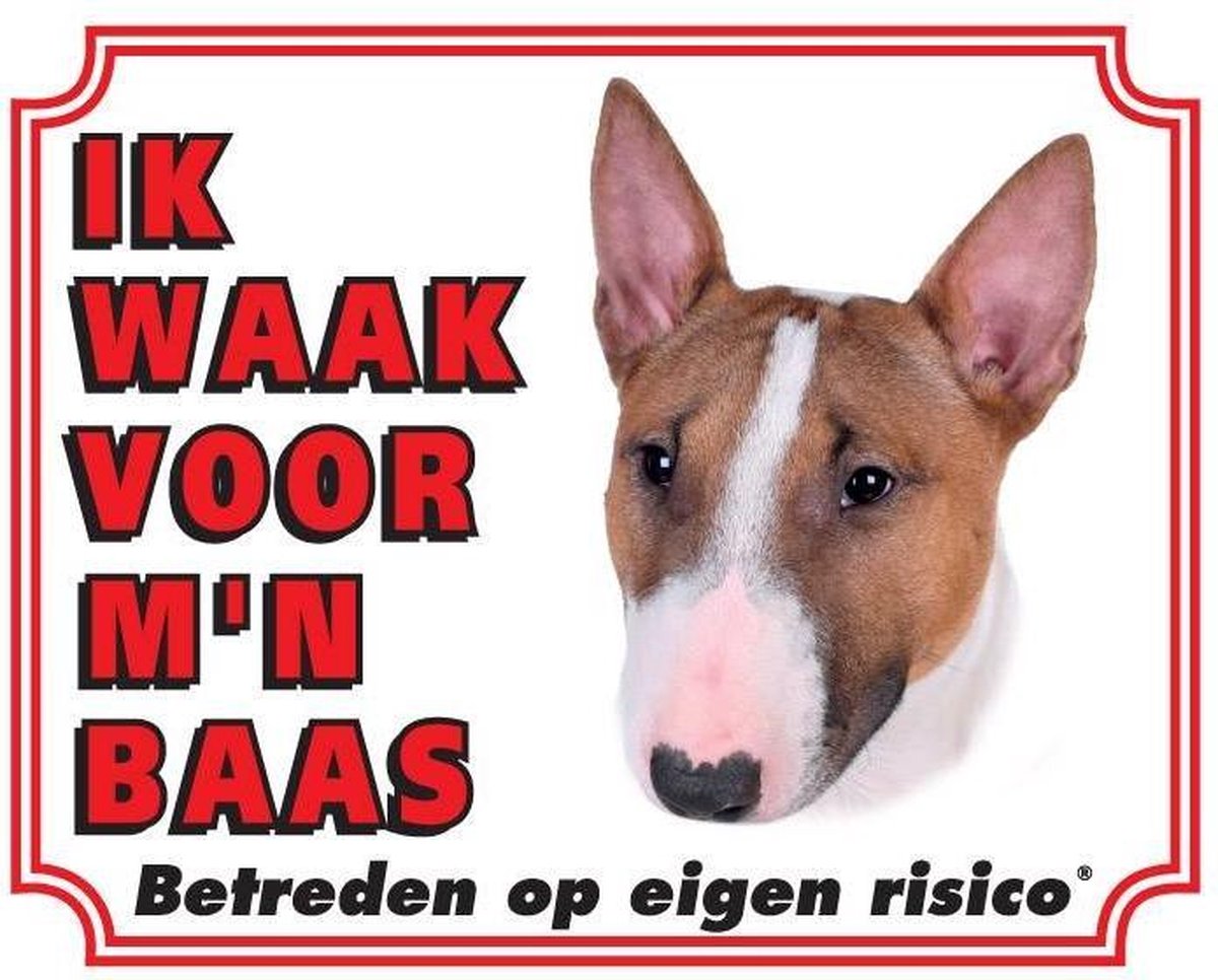 Bull Terrier Waakbord - Ik waak voor mijn baas