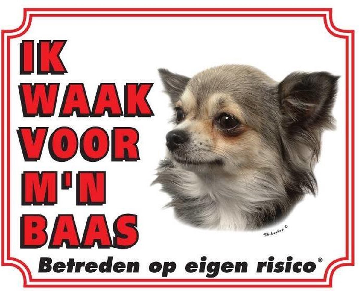 Chihuahua Waakbord - Langhaar Ik waak voor mijn