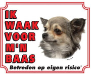 Chihuahua Waakbord - Langhaar Ik waak voor mijn