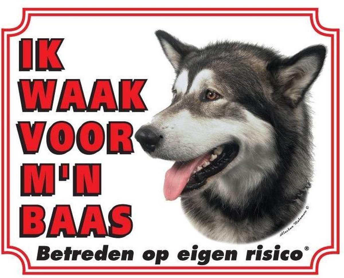 Alaskan Malamute Waakbord - Ik waak voor mijn