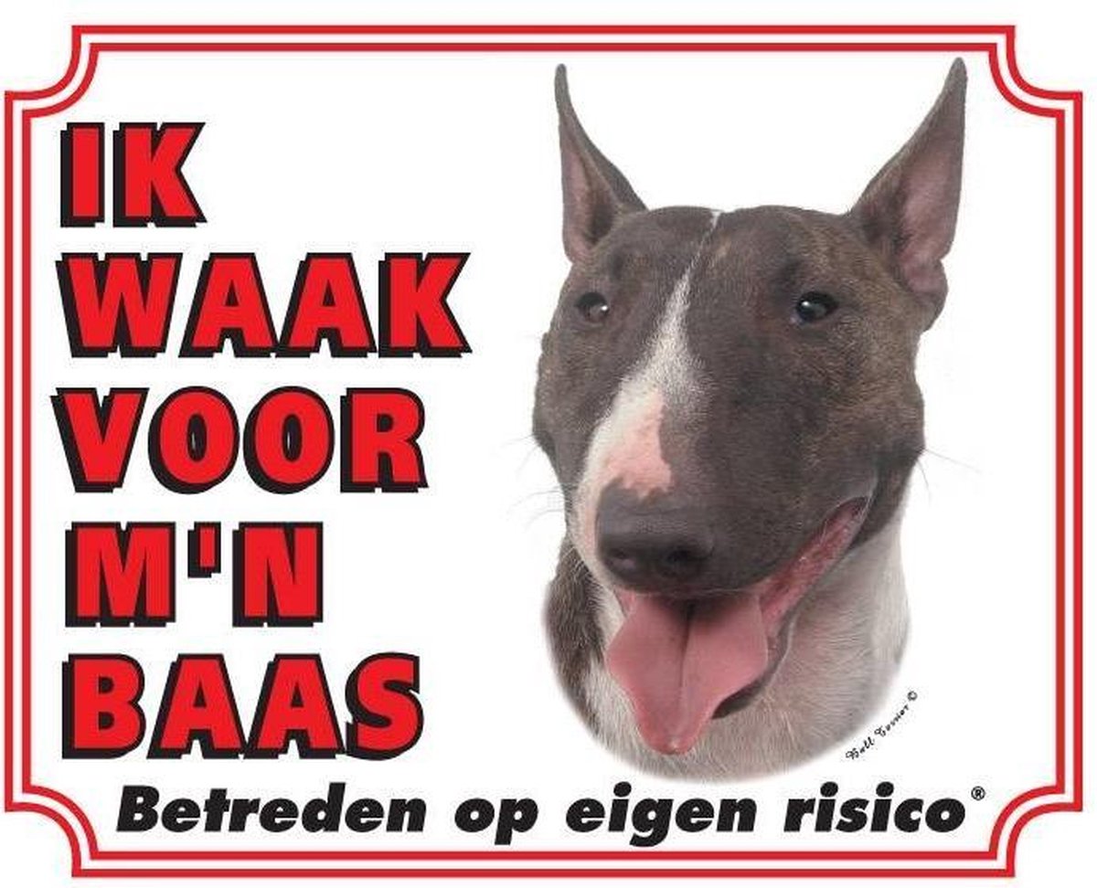 Bull Terrier Waakbord - Ik waak voor mijn baas