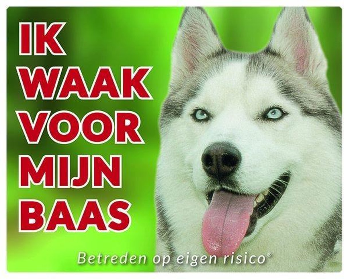 Siberian Husky Waakbord - Ik waak voor mijn baas