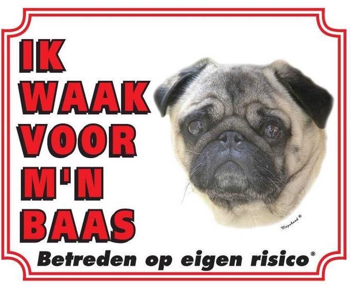 Mopshond Waakbord - Ik waak voor mijn baas