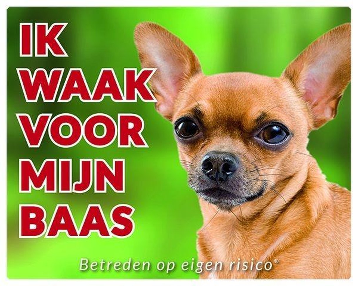 Chihuahua Waakbord - Ik waak voor mijn baas