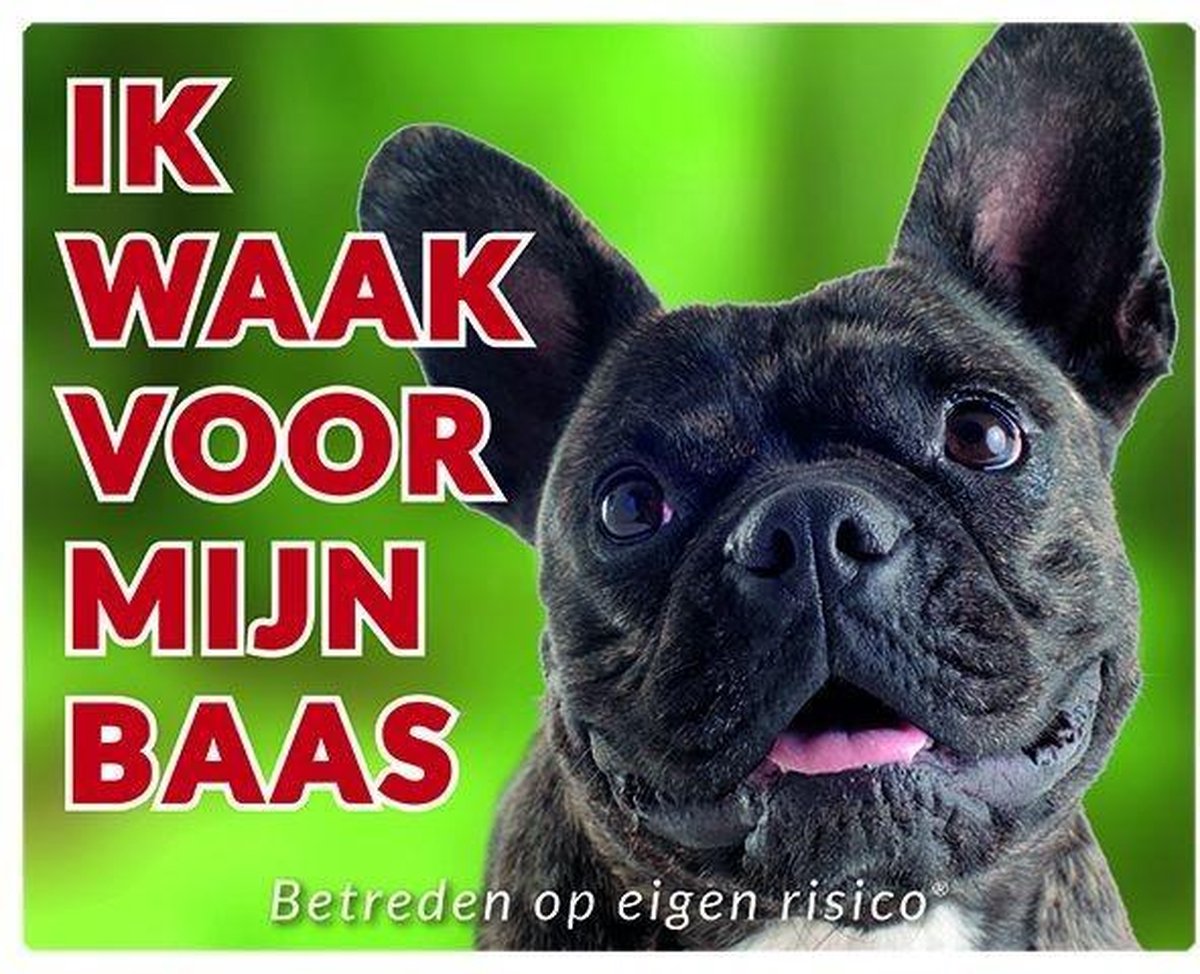 Franse Bulldog Waakbord - Ik waak voor mijn Baas
