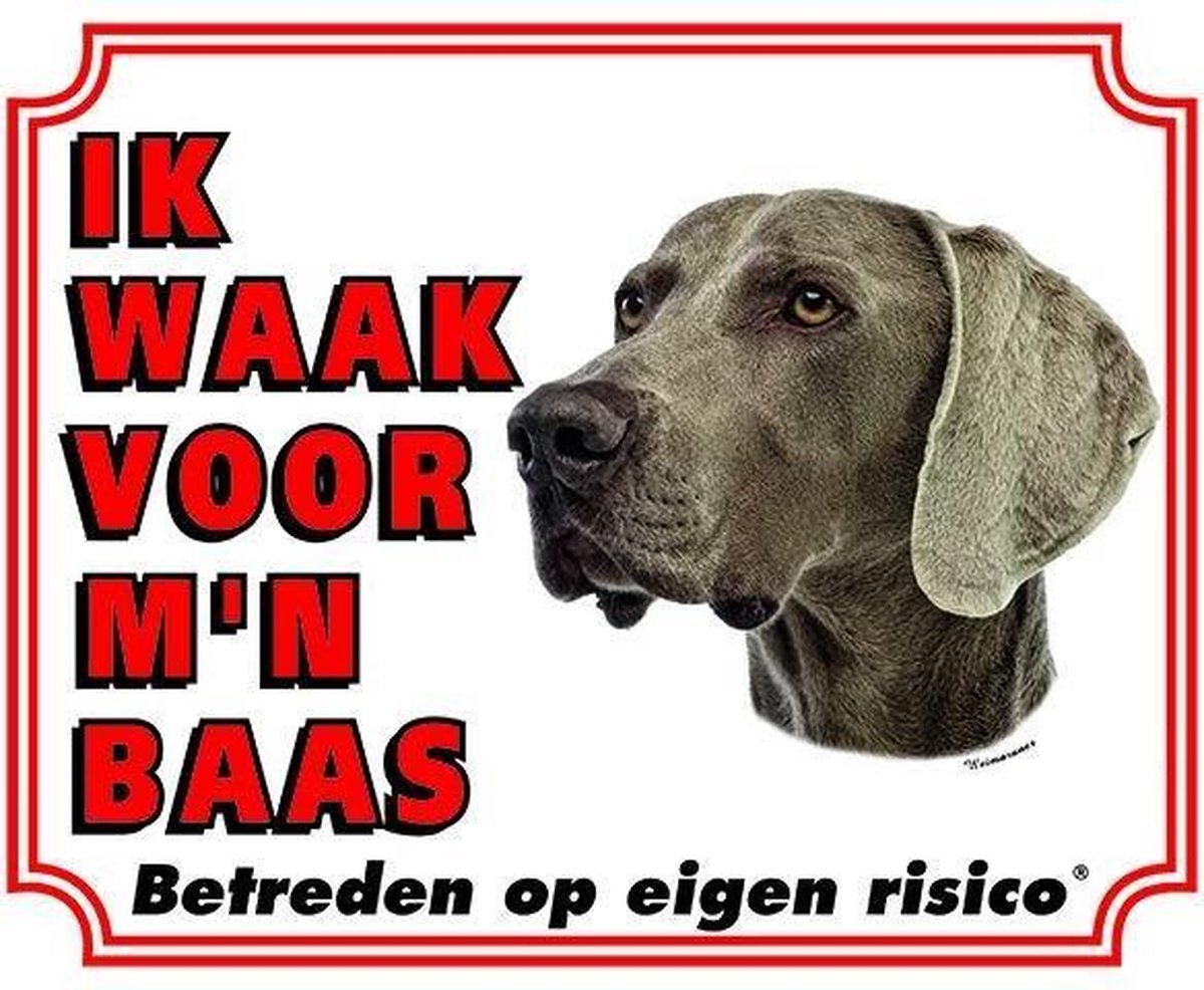Weimaraner Waakbord - Ik waak voor mijn baas