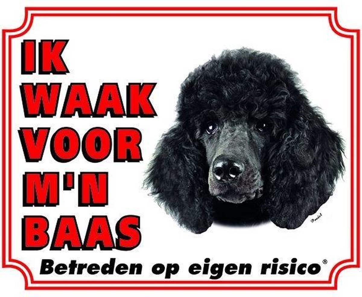 Poedel Waakbord - Ik waak voor mijn baas Zwart