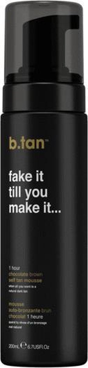 B.Tan fake it till you make it... self tan mousse