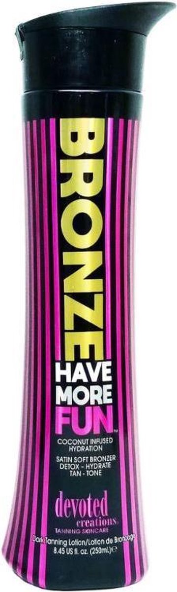 Bronze Have More Fun 250ml + GRATIS aftersun 15ml