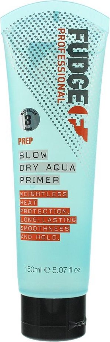 Fudge Professional - Blow Dry Aqua primer - 150ml
