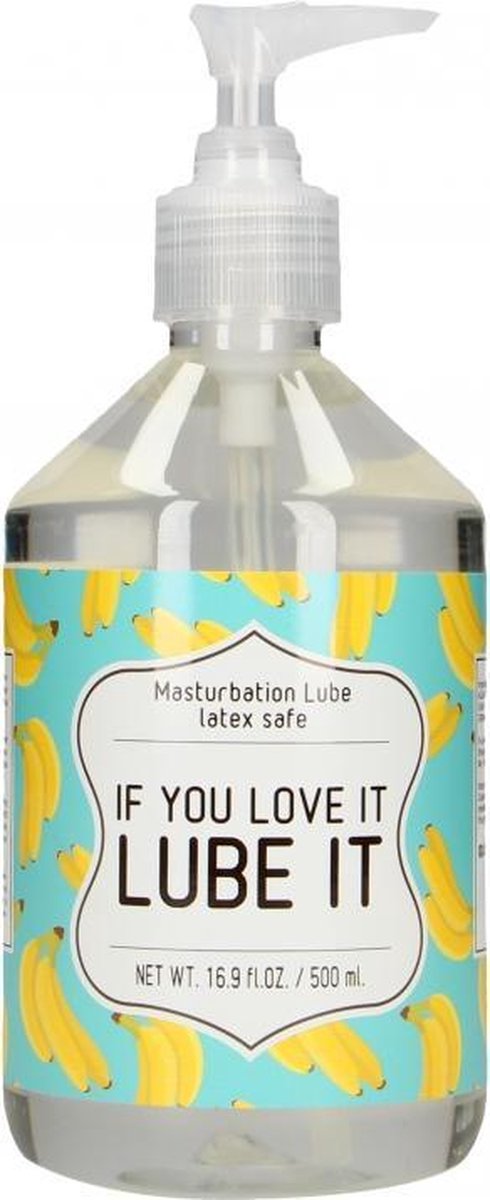 Masturbation Lube - IF YOU LOVE IT LUBE IT - 500 ml